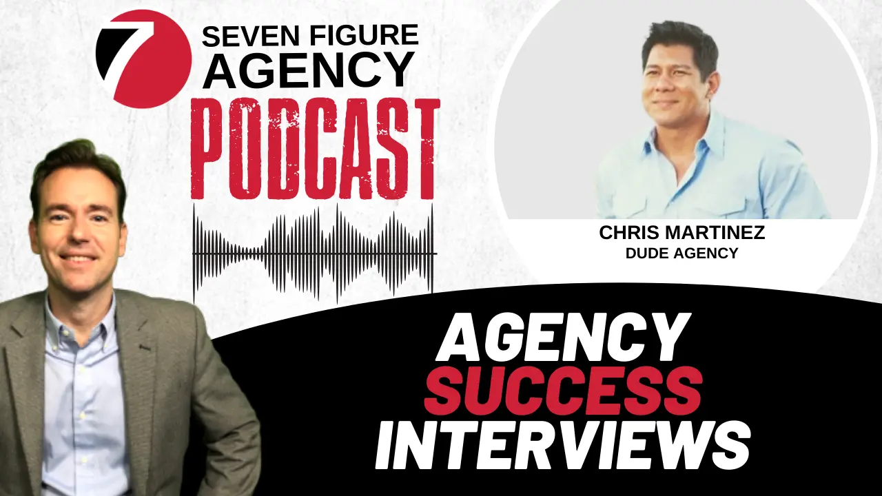 Agency Success Interview with Chris Martinez