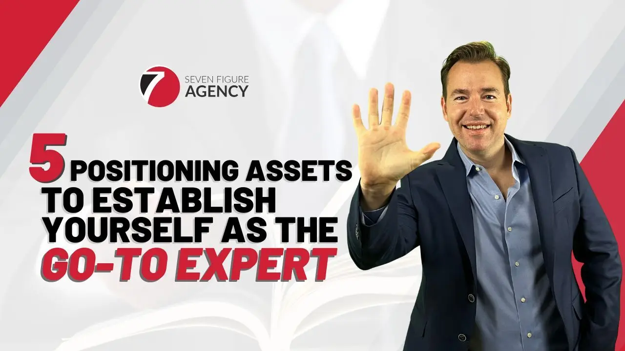 Establish Yourself as the Expert in Your Niche with These Five Key Assets