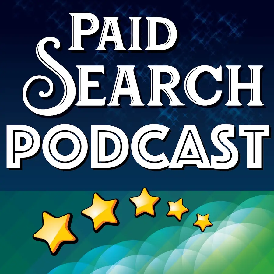 The Paid Search Podcast