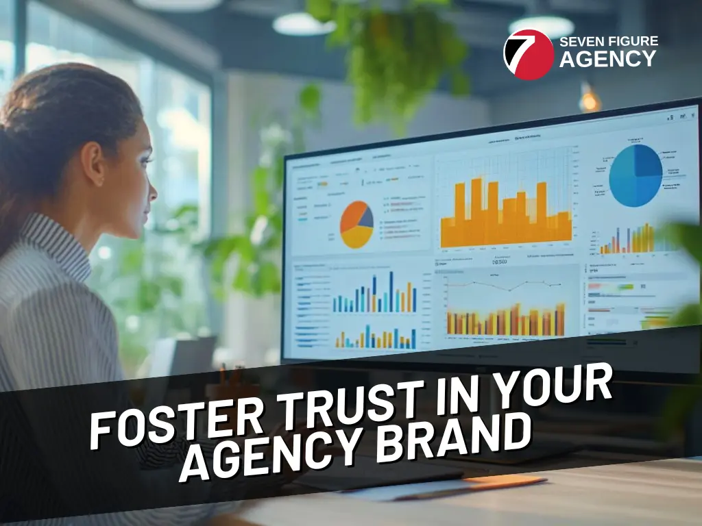 10 Strategies to Foster Trust in Your Agency Brand
