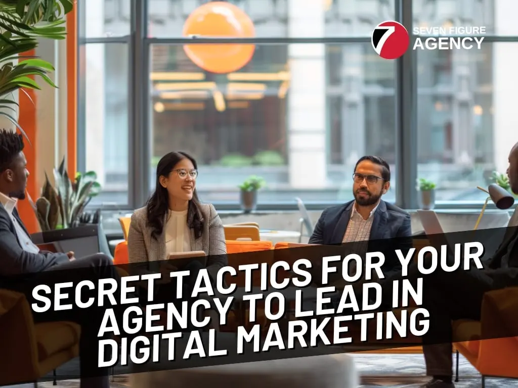 5 Secret Tactics to Lead in Digital Marketing