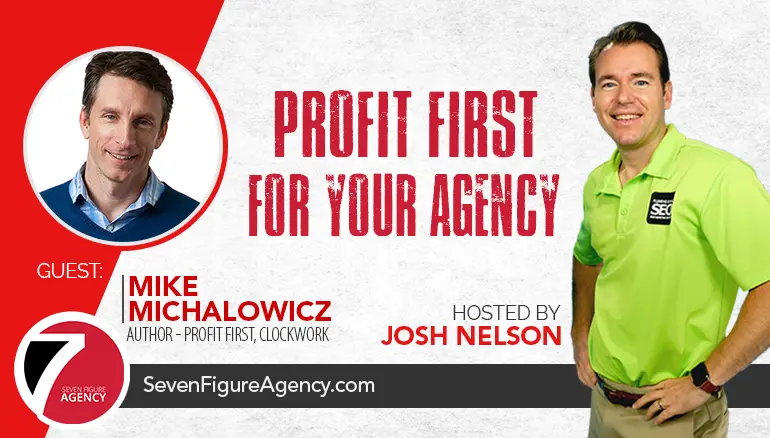Profit First For Agencies – How to implement for your Digital Marketing Agency with Mike Michalowicz
