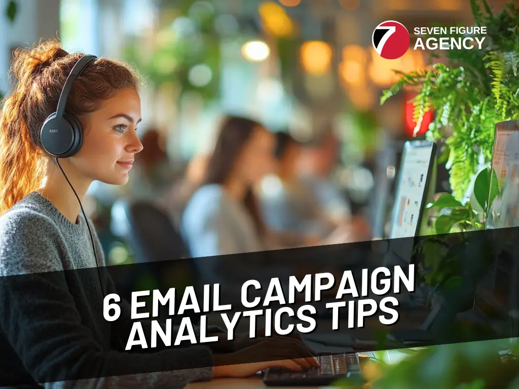 Boost Agency Success: 6 Email Campaign Analytics Tips