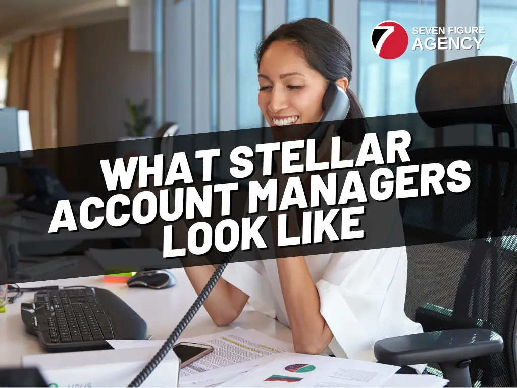 What Stellar Account Managers Look Like