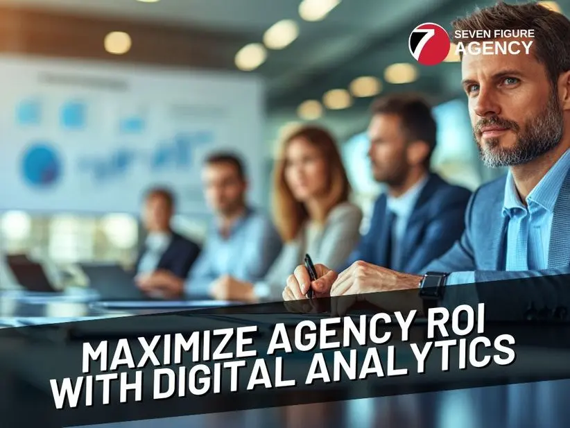 Maximize Agency ROI With Digital Analytics in 90 Days