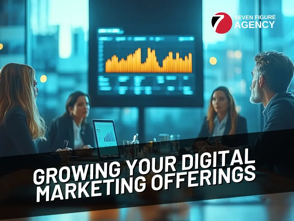 8 Tips for Growing Your Digital Marketing Offerings