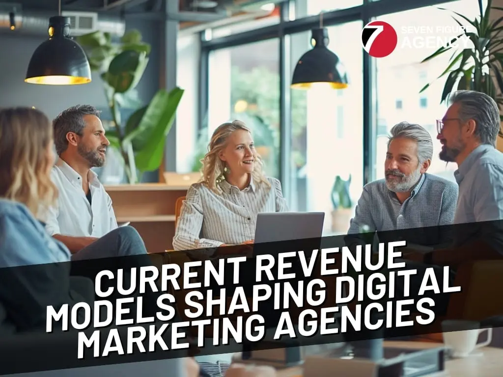 Current Revenue Models Shaping Digital Marketing Agencies