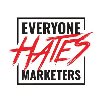 Everyone Hates Marketers