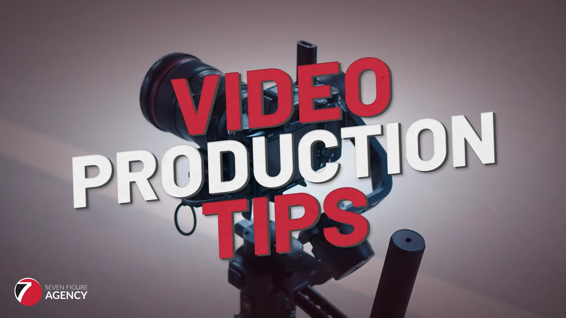 Video Production Tips