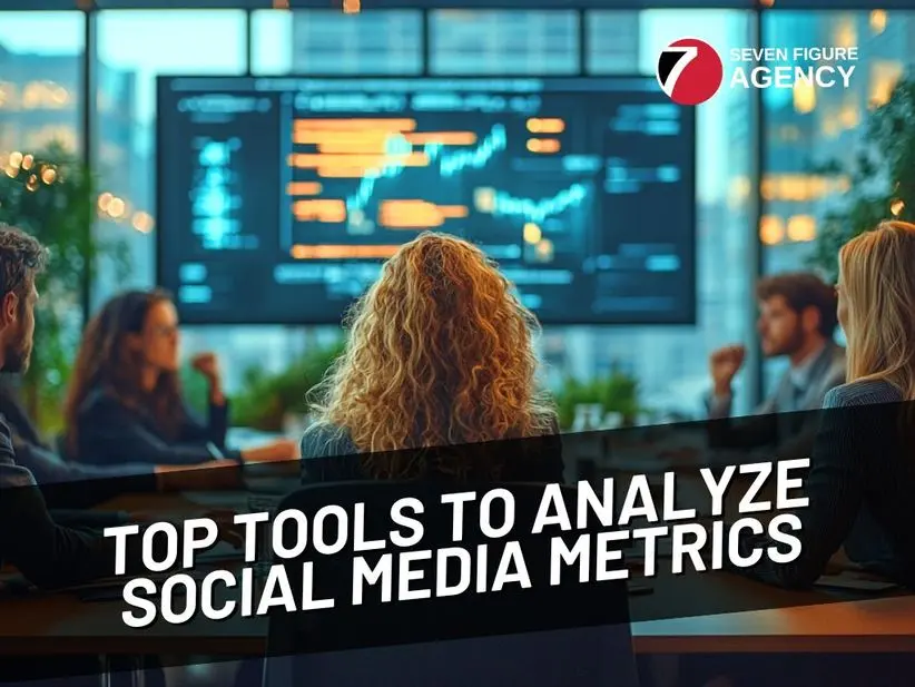 Top Tools to Analyze Social Media Metrics