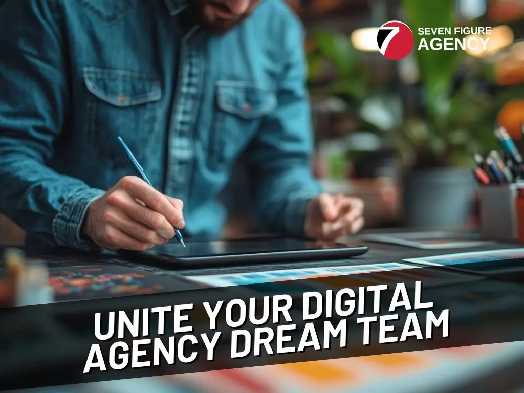 15 Secrets to Unite Your Digital Agency Dream Team