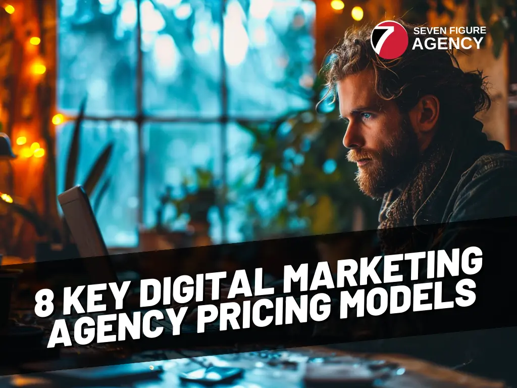 8 Key Digital Marketing Agency Pricing Models