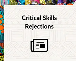Critical Skills Rejections Candidate Status Not Good Enough