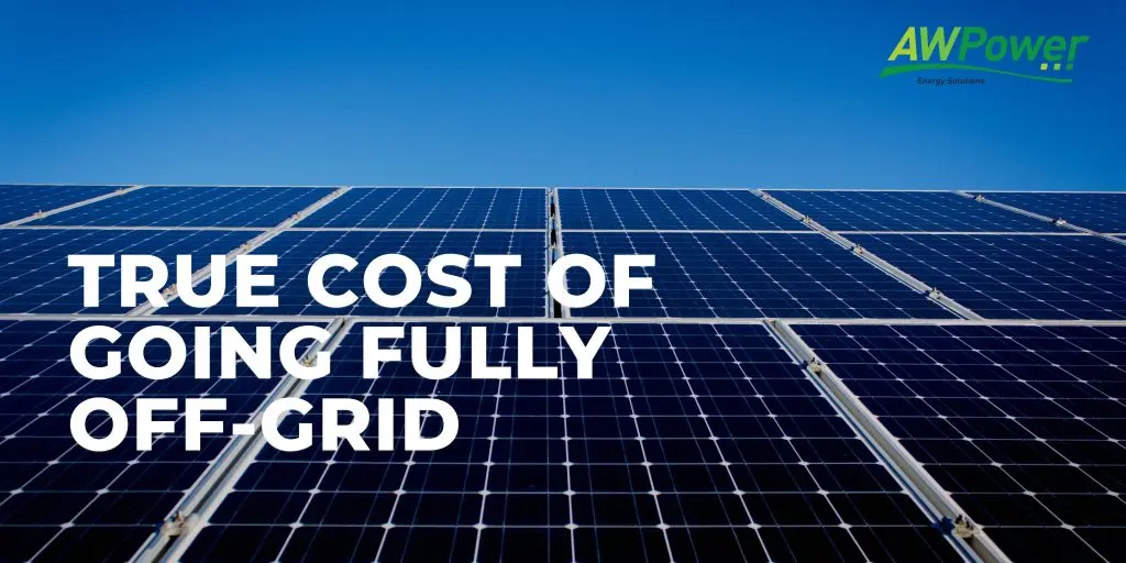 The cost of fully going off-grid