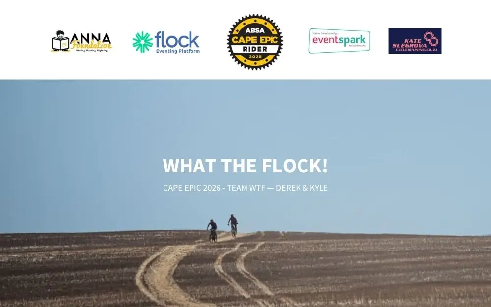 Two mountain bikers on a trail, overlaid with team text reading 'What The Flock! Cape Epic 2026'