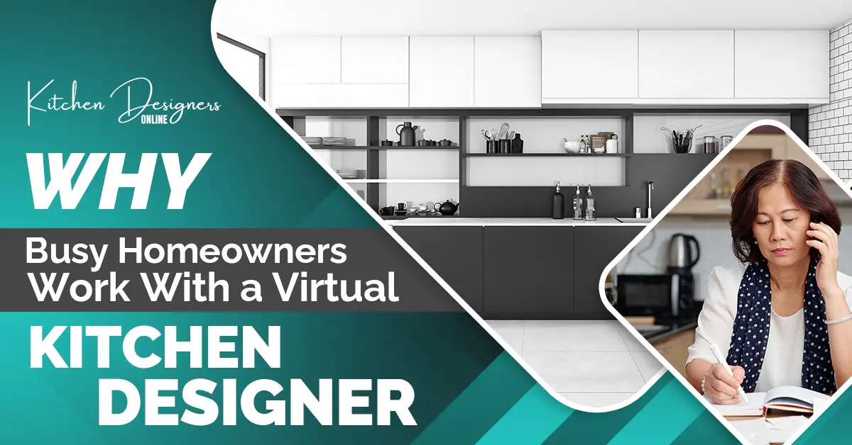 why work with a virtual kitchen designer cover image