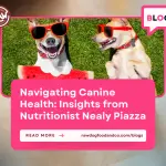 Navigating Canine Health- Insights from Nutritionist Nealy Piazza
