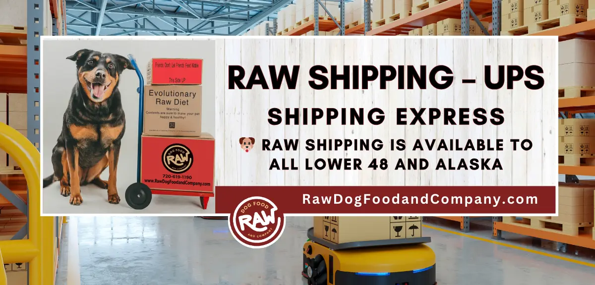 Dog Raw Shipping-UPS