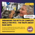 Debunking the Myth of Complete Meals for Pets - The Truth About Raw Diets