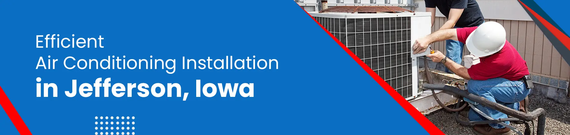 Air Conditioning Installation In Jefferson IA