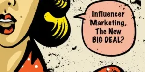 Growing Impact of Influencer Marketing & What You Need To Know