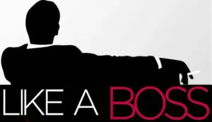 Like a Boss
