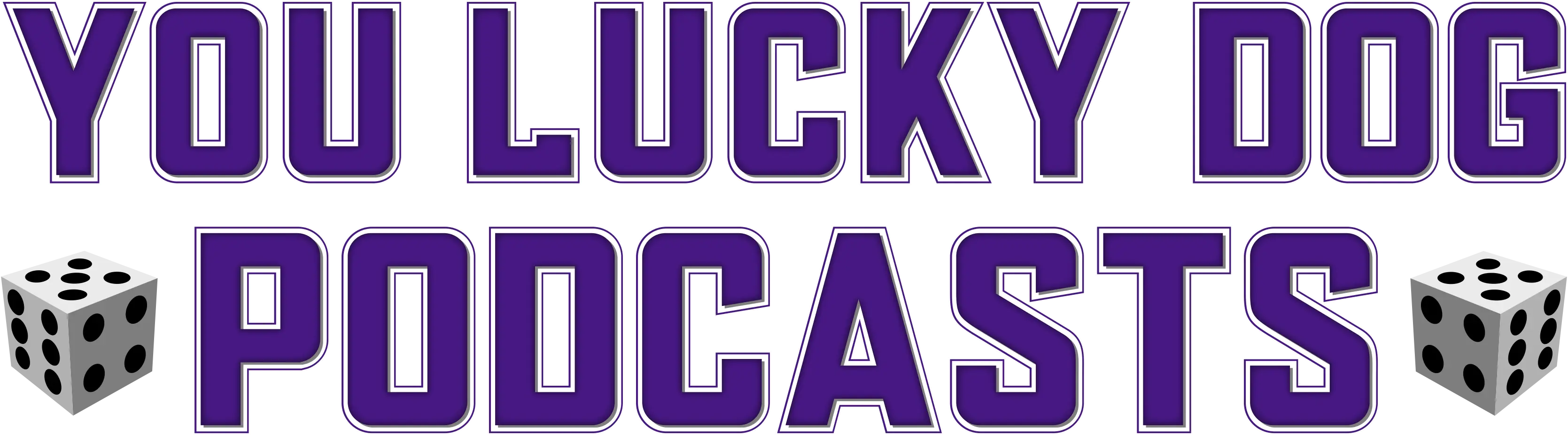 You Lucky Dog Podcasts