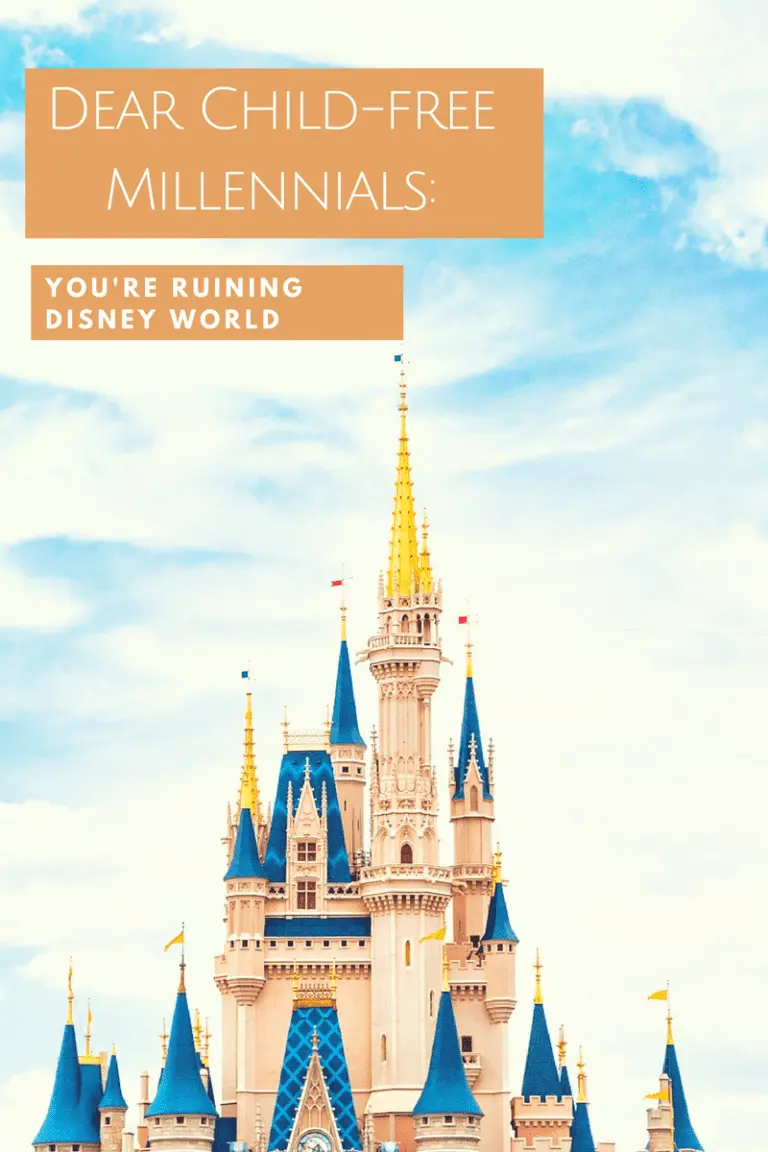 Dear Child-Free Millennials: You’re Ruining Disney World