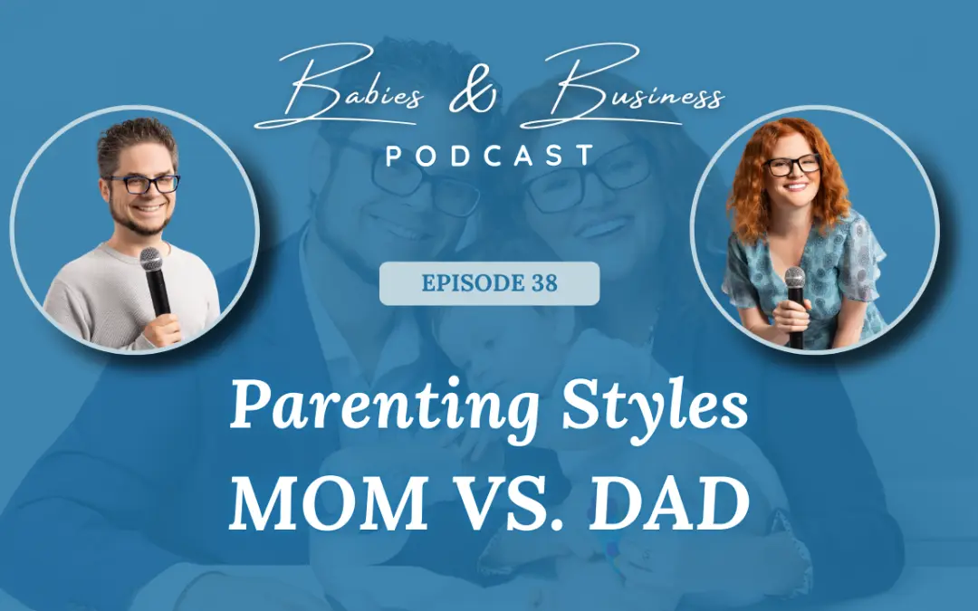 Episode 38: Parenting Perspectives: Moms vs. Dads