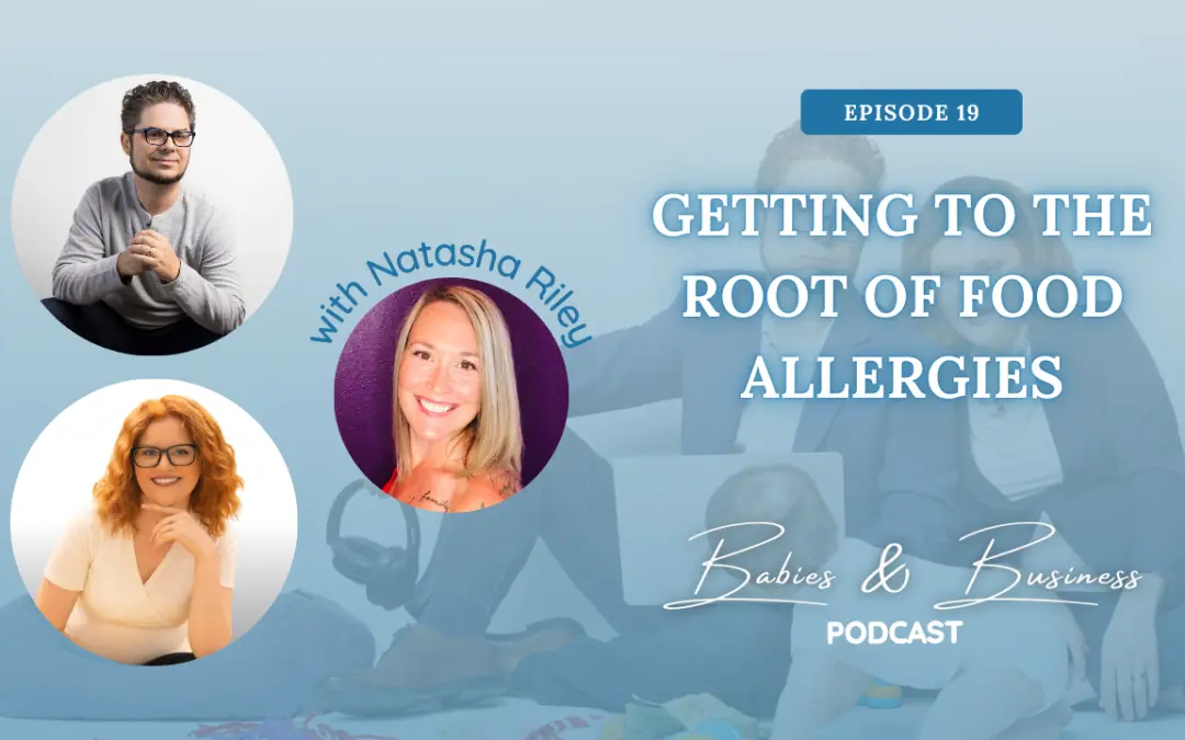 Episode 19: Getting to the Root of Food Sensitivity with Natasha Riley