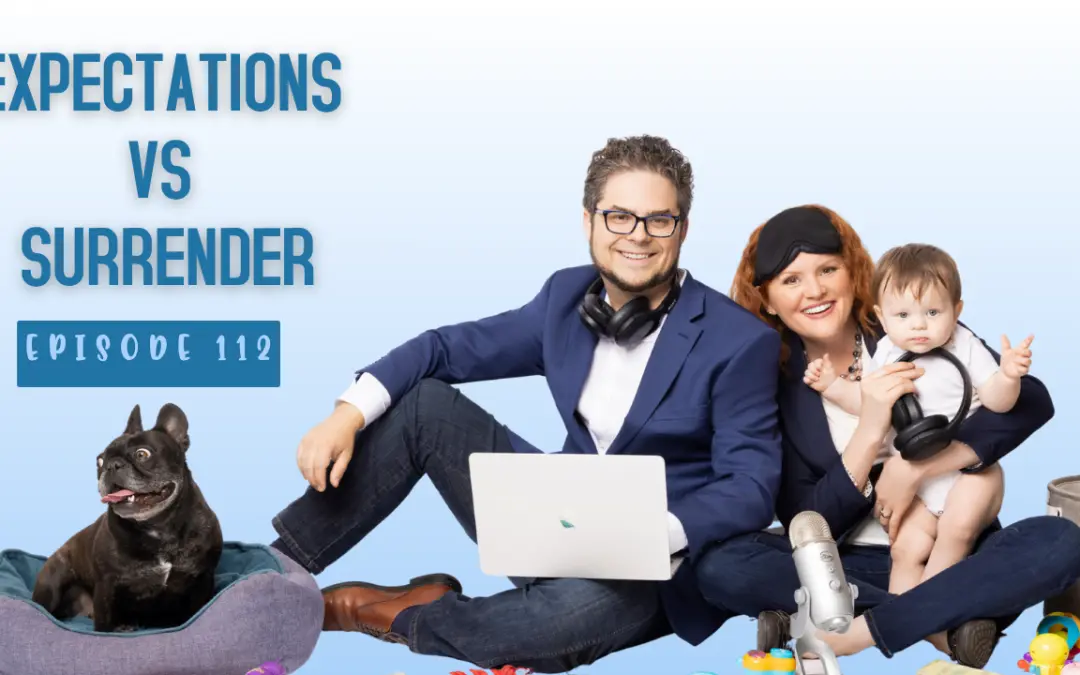 Episode 112: The Art of Surrender for Parent Entrepreneurs