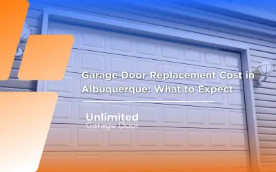 Garage Door Replacement Cost in Albuquerque: What to Expect