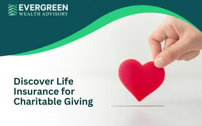 Discover Life Insurance for Charitable Giving