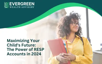 Maximizing Your Child’s Future: The Power of RESP Accounts in 2024