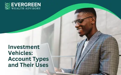 Investment Vehicles Quick Facts: Account Types and Their Uses
