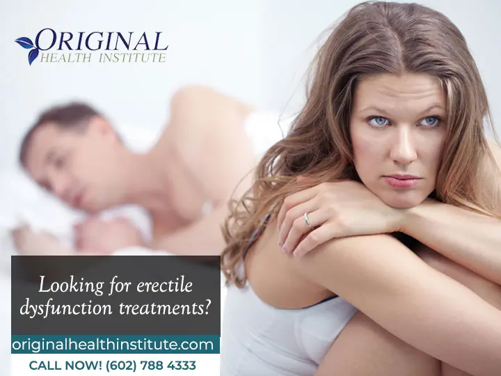 looking for Erectile Dysfunction treatment