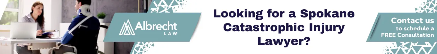 Looking for a Spokane Catastrophic Injury Lawyer 