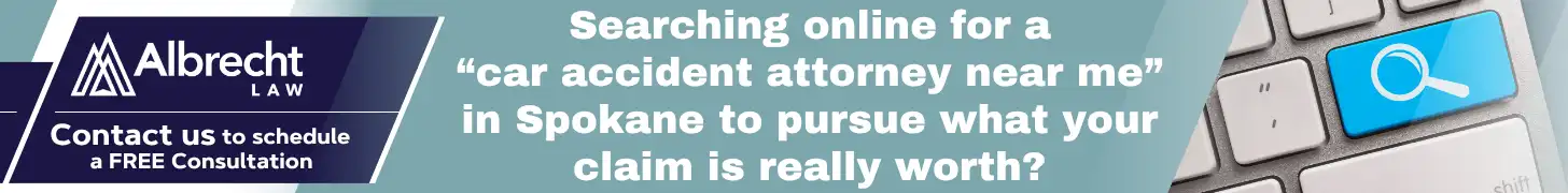 Searching online for a “car accident attorney near me” in Spokane to pursue what your claim is really worth_