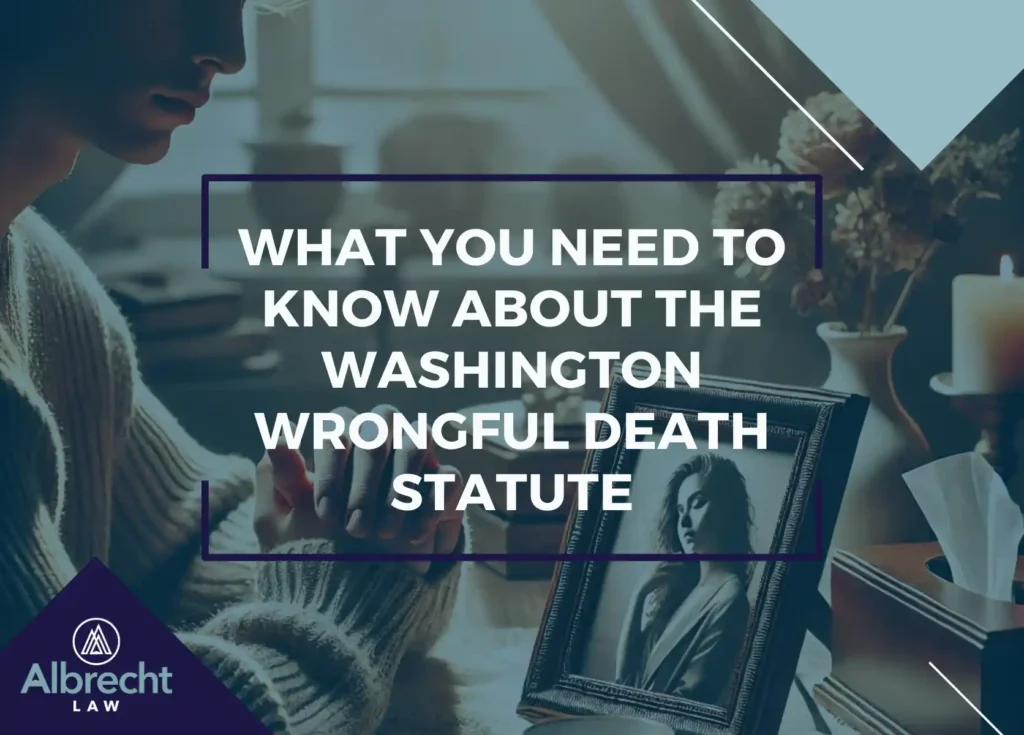 Understanding Wrongful Death Statute in Spokane Valley | Call (509) 495-1246