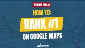 rank #1 on google maps, handyman marketing pros, resources