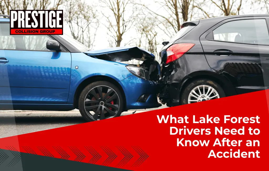 What Lake Forest Drivers Need to Know After an Accident