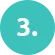 Teal circular icon displaying the number three, used to indicate a step in a sequential process.
