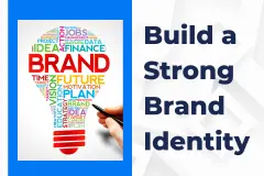 Build a Strong Brand Identity for Your Insurance Agency