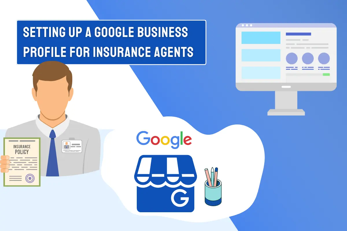 Setting up a Google Business Profile for Insurance Agents