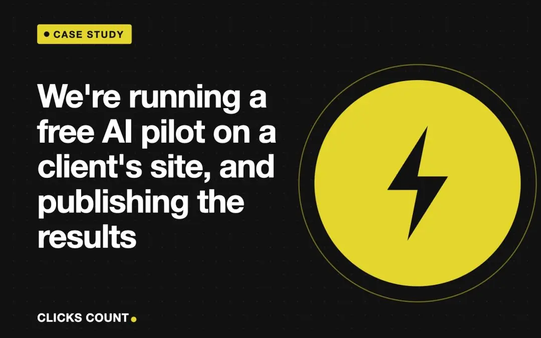 We’re running a free AI pilot on a client’s site, and publishing the results