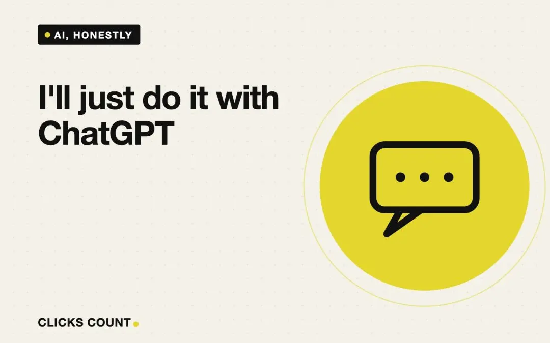 “I’ll just do it with ChatGPT”