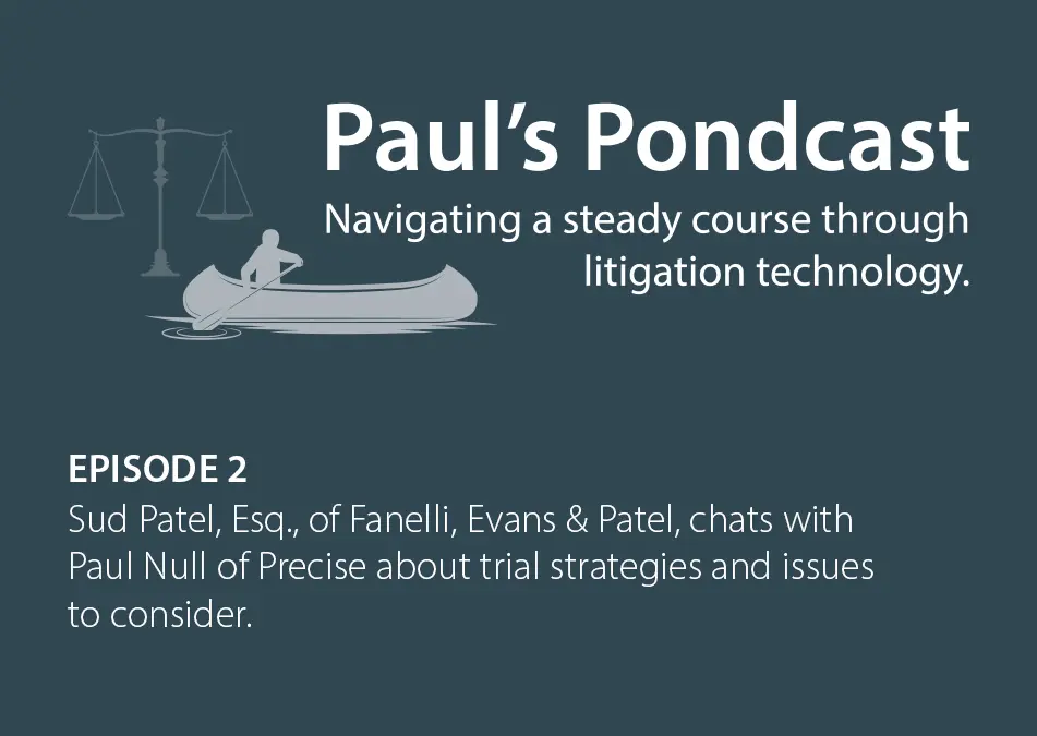 Paul’s Pondcast Episode 2 With Guest Sud Patel, Esq.