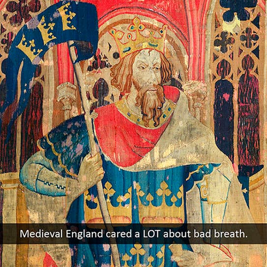 Bad Breath: A Big Deal in Medieval England