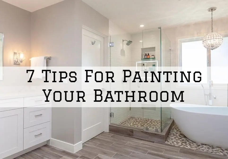 04-07-2021 Paint Philadelphia Newtown PA tips for painting your bathroom