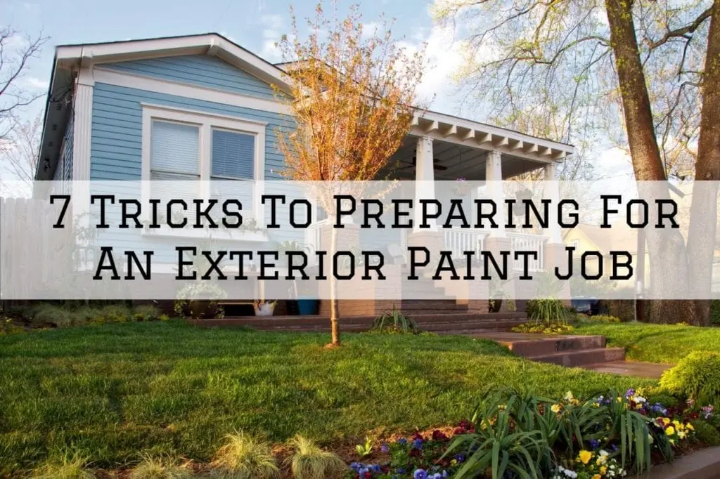 7 Tricks To Preparing For An Exterior Paint Job in Newtown, PA